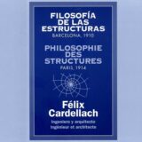 Filosofía de las Estructuras. Félix Cardellach. COAATB 2010. Portada Roberto Turégano.
